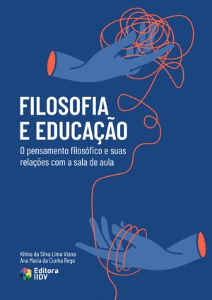 Filosofia e Educação: o pensamento filosófico e suas relações com a sala de aula