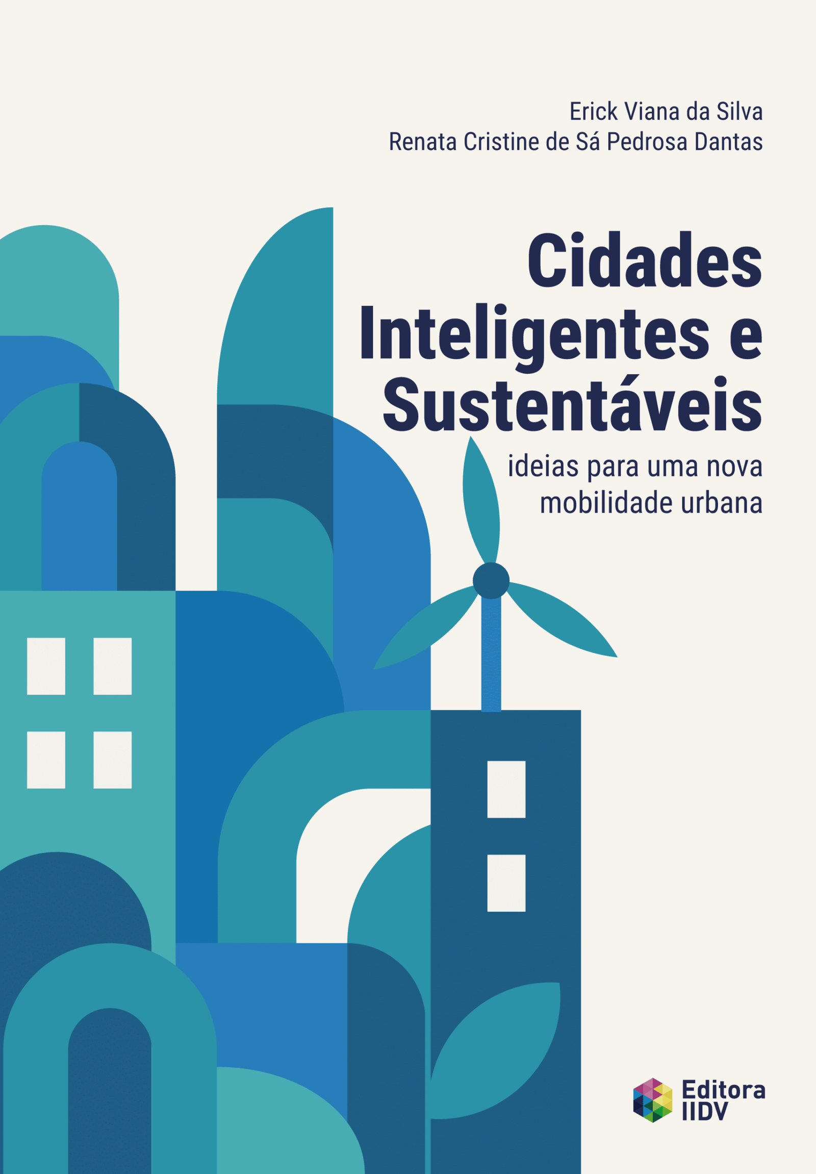 Cidades Inteligentes e Sustentáveis: ideias para uma nova  mobilidade urbana