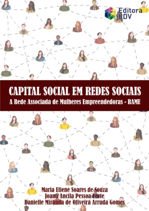 Capital social em Redes Sociais: a Rede Associada de Mulheres Empreendedoras (RAME)